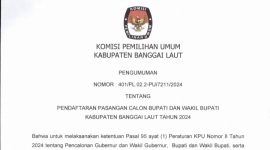 KPU Banggai Laut Umumkan Pendaftaran Pasangan Calon Bupati dan Wakil Bupati Banggai Laut